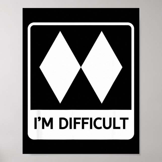Difficult funny double black diamonds ski snowboar poster (Front)