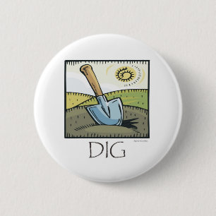 Dig Button