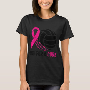 Dig For A Breast Cancer Awareness Volleyball Nk  T-Shirt