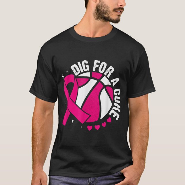 Dig For A Cure Basketball Pink Breast Cancer Aware T-Shirt (Front)