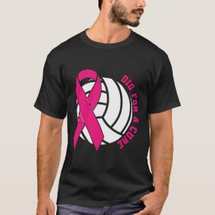 Dig For A Cure Breast Cancer Awareness Volleybyll T-Shirt