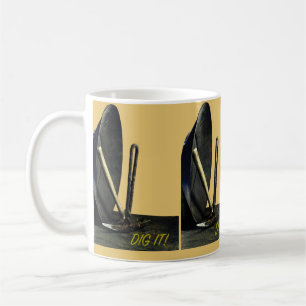 DIG IT! Gold pan & mining. Get rich picks. Mine. Coffee Mug