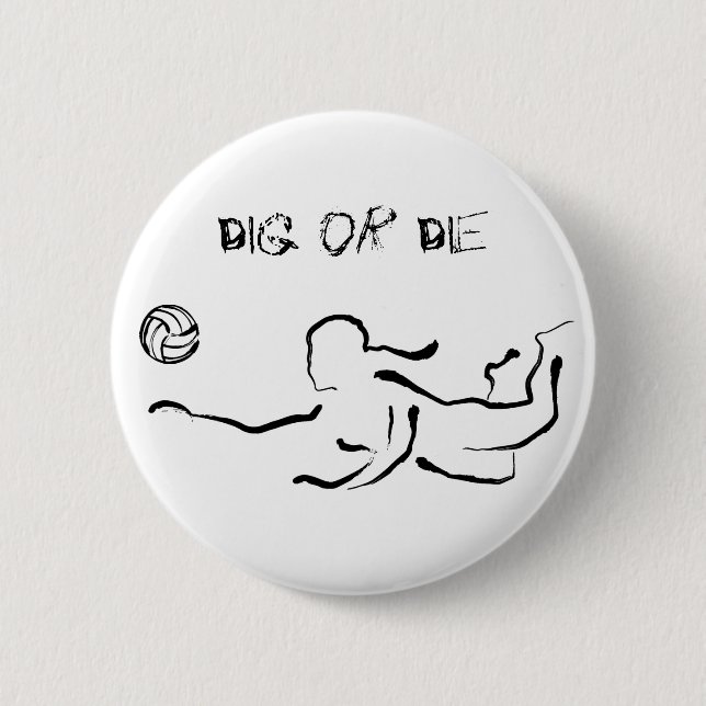 Dig or Die Button (Front)