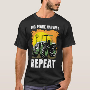 Dig Plant Harvest Repeat I Agriculture Farmer 2 T-Shirt