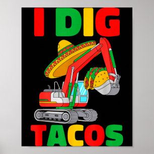 Dig tacos cinco de mayo excavator construction kid poster