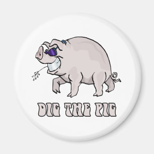Dig the Pig Magnet