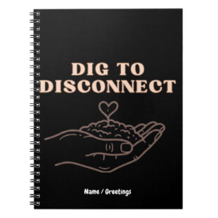 Dig to Disconnect Mindfulness & Grounding Garden Notebook