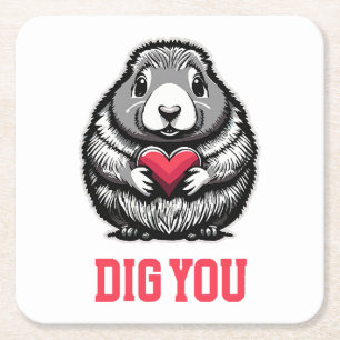 Dig You Square Paper Coaster