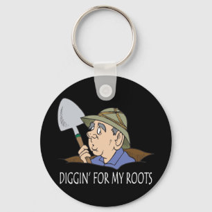 Diggin' For My Roots Key Ring