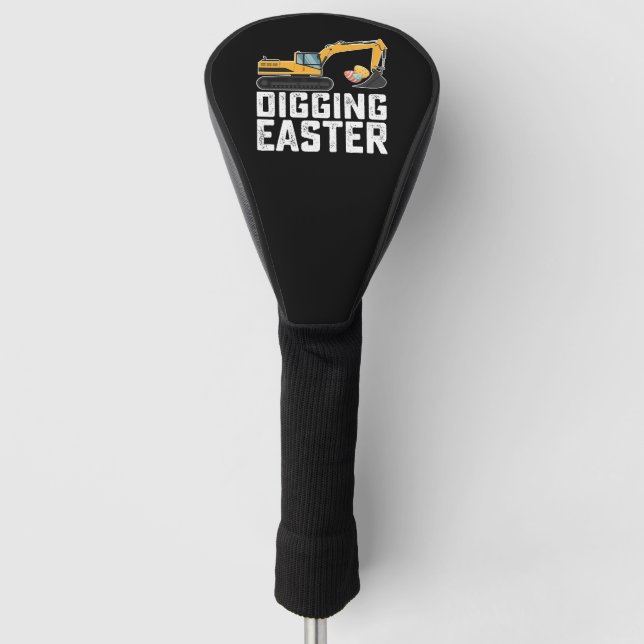 Digging Easter Excavator Egg Hunt Funny Golf Head Cover (Front)