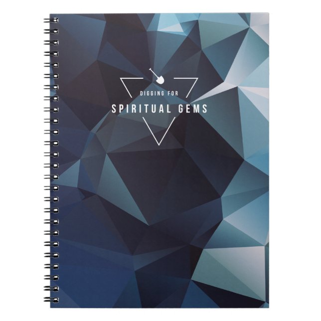 Digging for Spiritual Gems (dark blue) Notebook (Front)