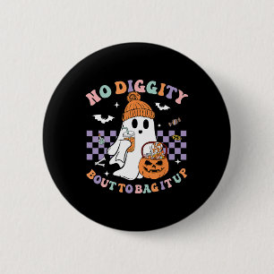 Diggity Bout To Bag It Up Cute Ghost Halloween Kid 6 Cm Round Badge
