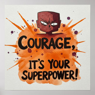Digital Download - Courage Superpower Art,  Poster