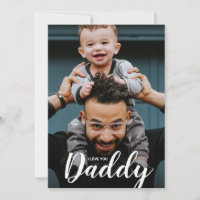 Digital I Love You Daddy Father's Day Custom Photo