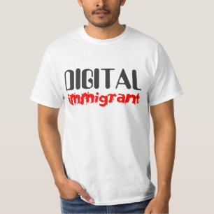 Digital Immigrant T-Shirt