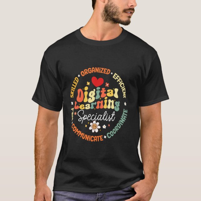 Digital Learning Specialist Technology Support Tea T-Shirt (Front)
