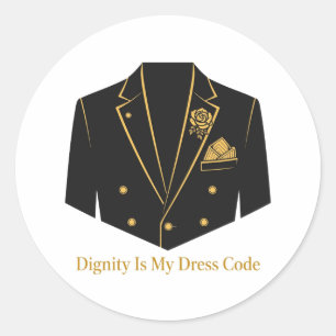Dignity Is My Dress Code Sticker