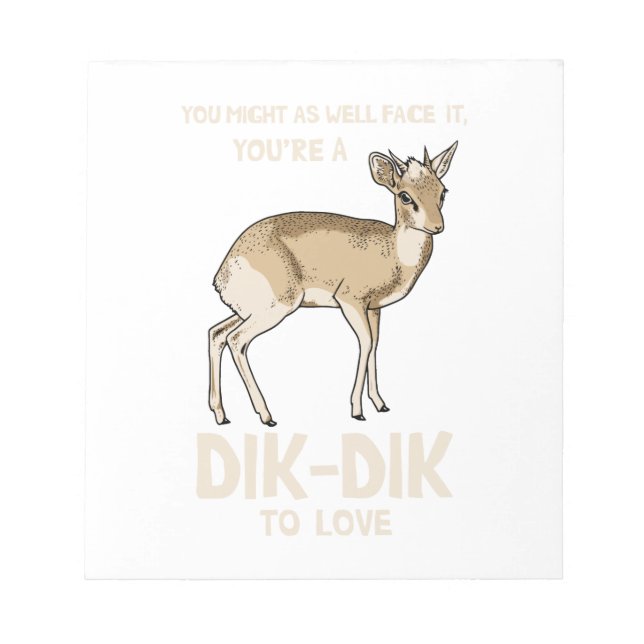 Dik-Dik To Love Notepad (Front)