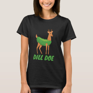 Dill Doe Funny Adult Humour Funny Nature Deer Pick T-Shirt