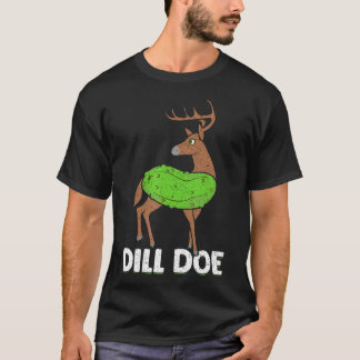 Dill Doe Funny Adult Humour Funny Nature Deer Redn T-Shirt