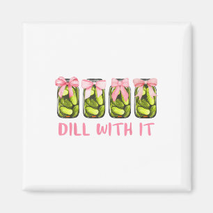 Dill With It Canned Pickle Coquette Bows Women Gir Magnet