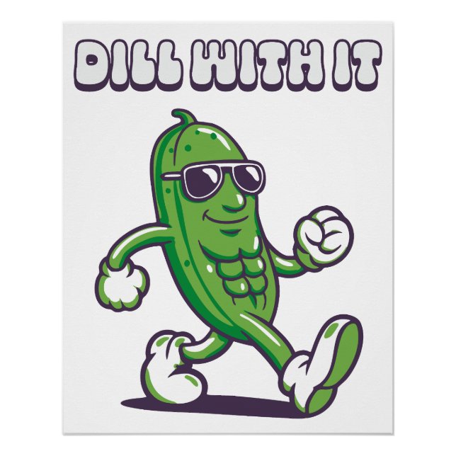 Dill With It Cool Pickle Poster (Front)