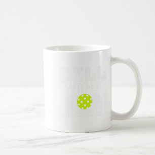 Dill With It Funny Ckleball Paddle And Net Premium Coffee Mug