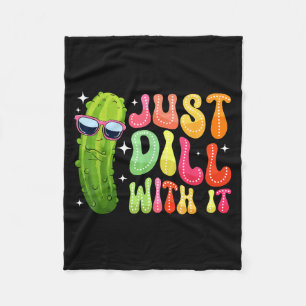 Dill with it funny pickle fleece blanket