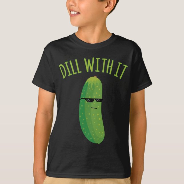 Dill With It Funny Pickle T-Shirt (Front)