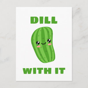 Dill with it postcard