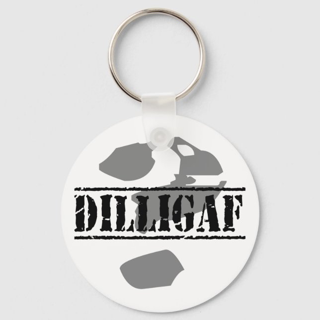 DILLIGAF? Does it look like I give a .... Key Ring (Front)