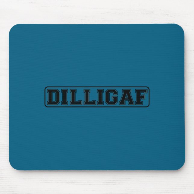 Dilligaf Funny Rude Do I Look Like I Give A  Mouse Pad (Front)