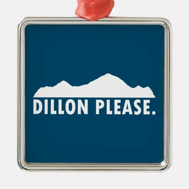 Dillon Please Metal Ornament (Front)