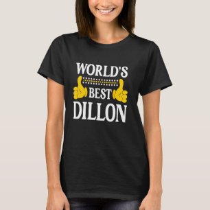 Dillon Surname Team Family Last Name World's Best  T-Shirt