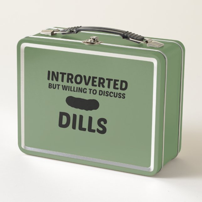 DILLS INTROVERTED BUT WILLING TO DISCUSS METAL LUNCH BOX (Front)