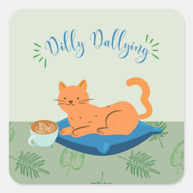 Dilly Dallying Orange Cat Square Sticker (Front)