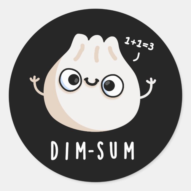 Dim-sum Funny Dimsum Math Pun Dark BG Classic Round Sticker (Front)