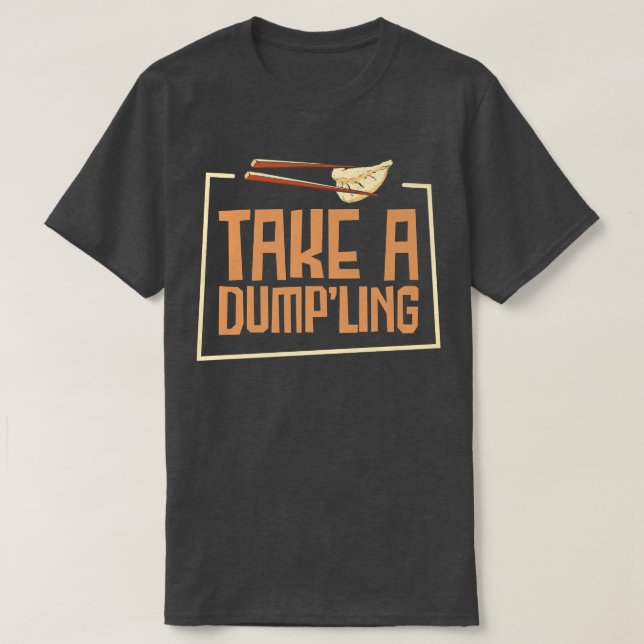 dim sums asian cooking foodie food pun chinese asi T-Shirt (Design Front)