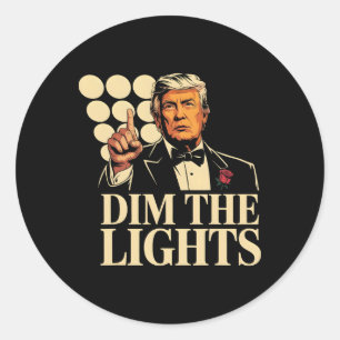 Dim The Lights Trump Funny Retro Classic Round Sticker