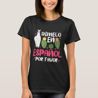 Dimelo En Espanol Spanish Teacher T-Shirt