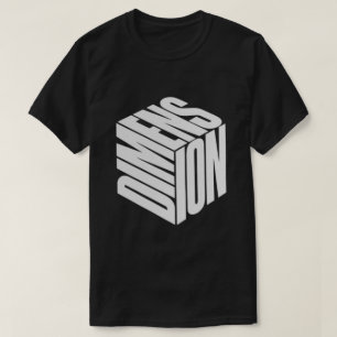 Dimension T-Shirt