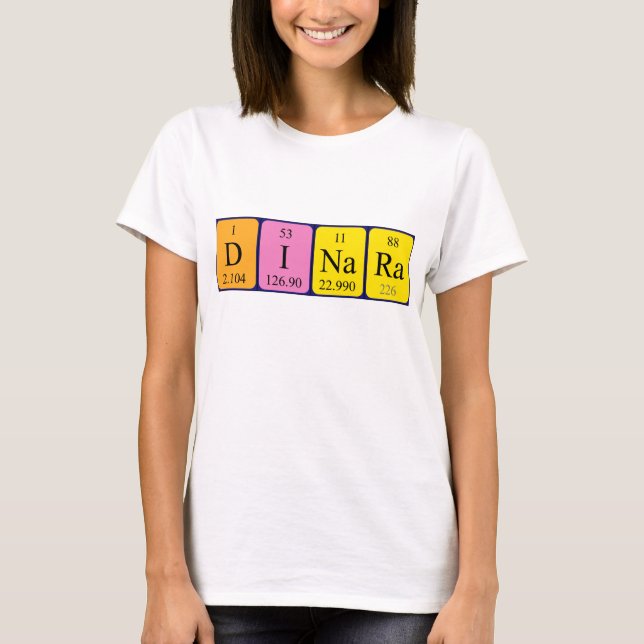 Dinara periodic table name shirt (Front)
