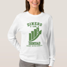 Dinero Con Dignidad Wealth With Honour Over Ego