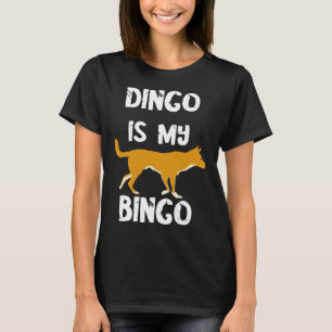 Dingo Is My Bingo Player Playing Lucky Card Game T-Shirt
