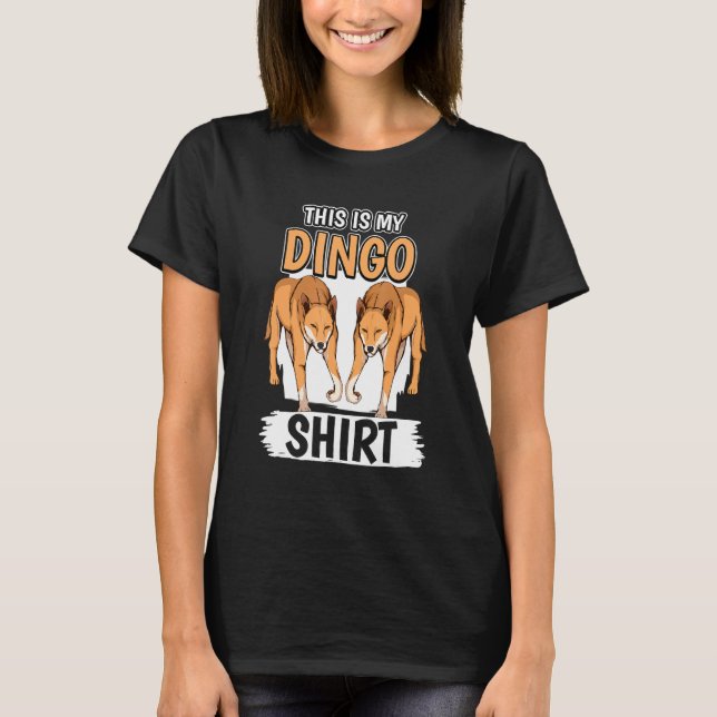 Dingos Quote Dog This Is My Dingo T-Shirt (Front)