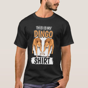 Dingos Quote Dog This Is My Dingo T-Shirt