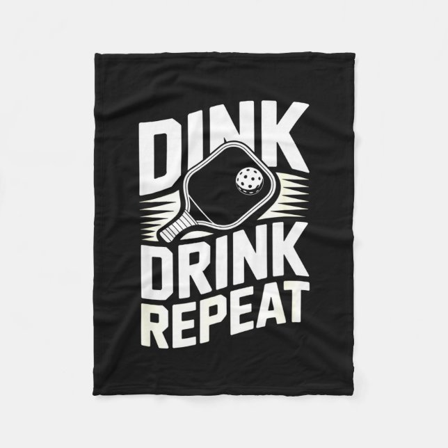 Dink drink repeat pickleball party humor  fleece blanket (Front)