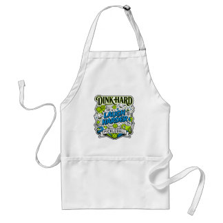 Dink Hard Laugh Harder Pickleball Typography Standard Apron