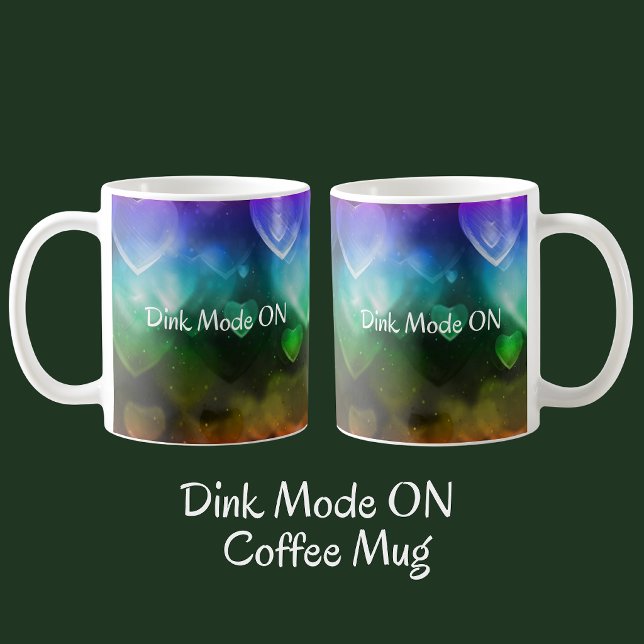Dink Mode ON Coffee Mug (Creator Uploaded)