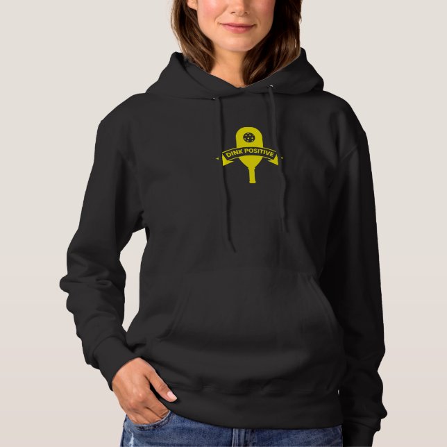 Dink Positive Pickleball Hoodie (Front)